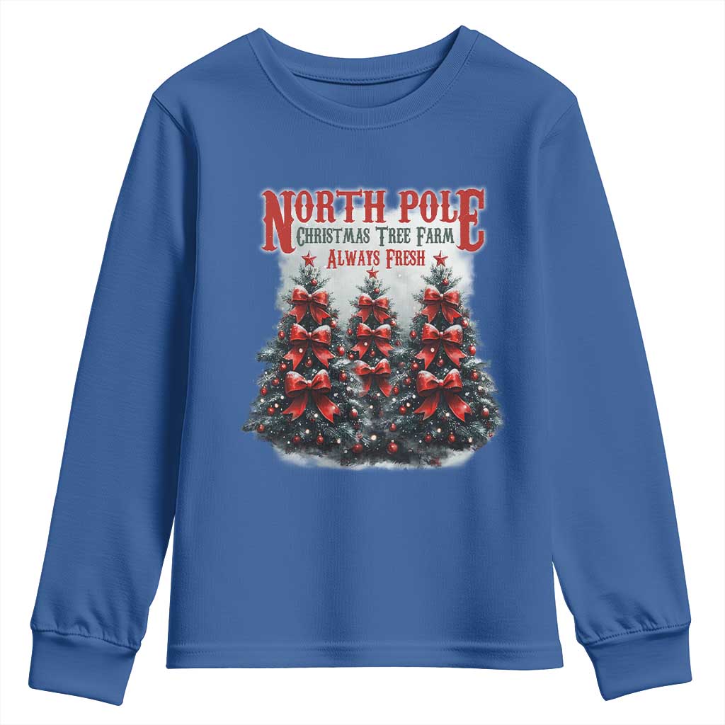 Xmas Coquette Youth Sweatshirt North pole Christmas Tree Farm Always Fresh TS09 Royal Blue Print Your Wear