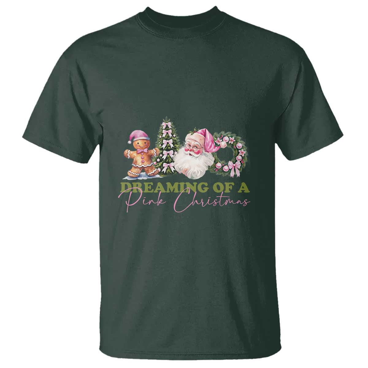 Dreaming Of A Pink Christmas T Shirt TS09 Dark Forest Green Print Your Wear