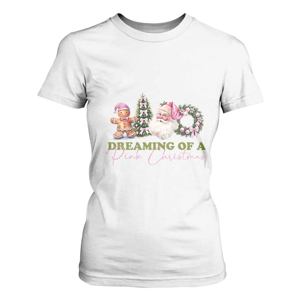 Dreaming Of A Pink Christmas T Shirt For Women TS09 White Print Your Wear