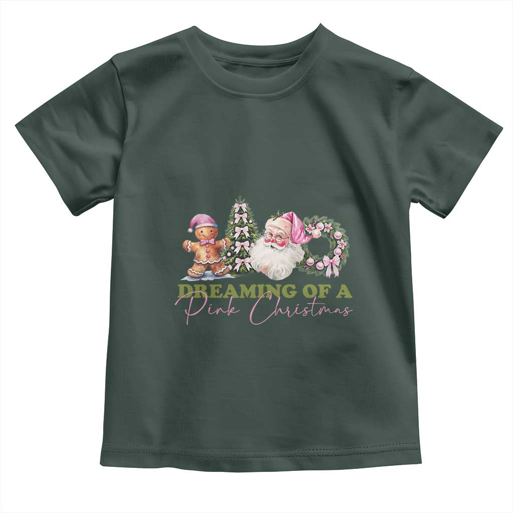 Dreaming Of A Pink Christmas Toddler T Shirt TS09 Dark Forest Green Print Your Wear