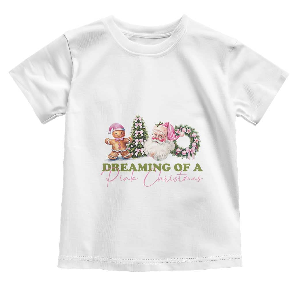 Dreaming Of A Pink Christmas Toddler T Shirt TS09 White Print Your Wear