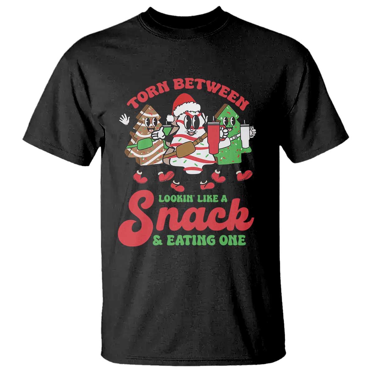 Funny Christmas Cake T Shirt Torn Between Looking' Like a Snack TS09 Black Print Your Wear