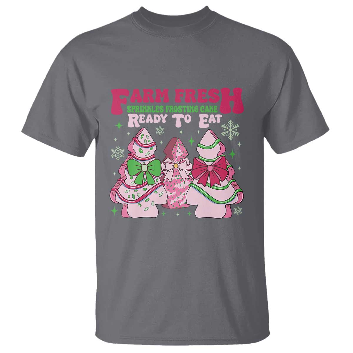 Farm Fresh Christmas Tree Cakes Coquette T Shirt TS09 Charcoal Print Your Wear