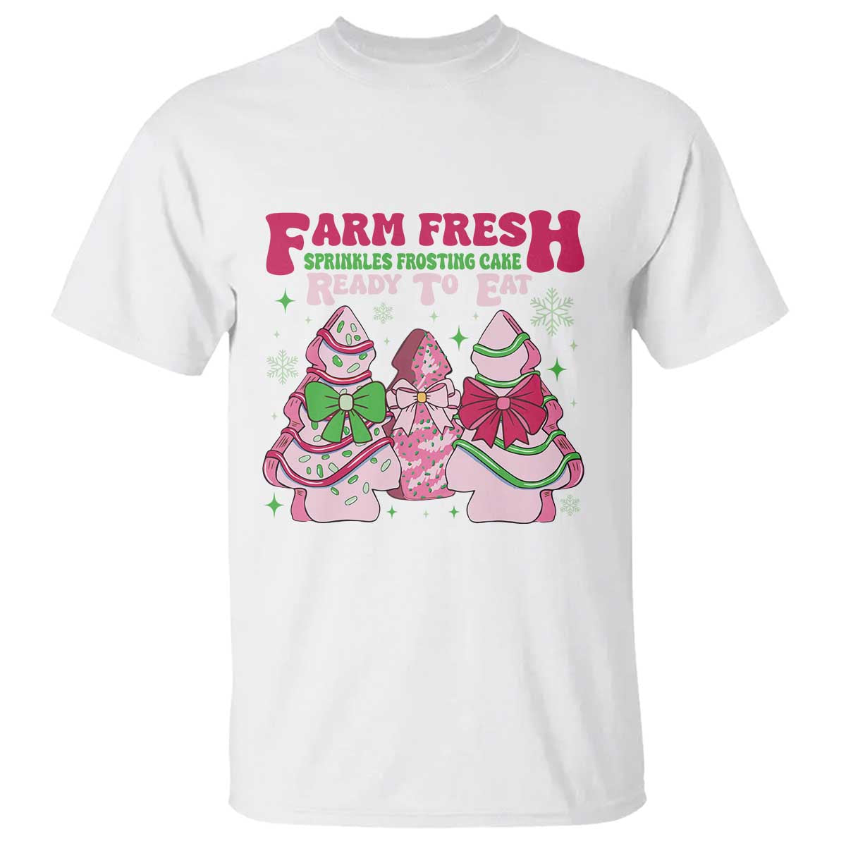Farm Fresh Christmas Tree Cakes Coquette T Shirt TS09 White Print Your Wear