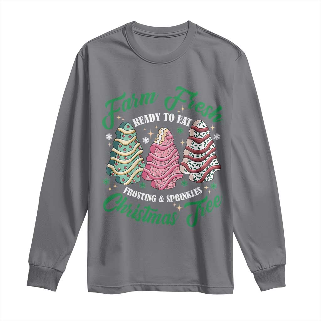 Farm Fresh Christmas Tree Cakes Long Sleeve Shirt TS09 Charcoal Print Your Wear