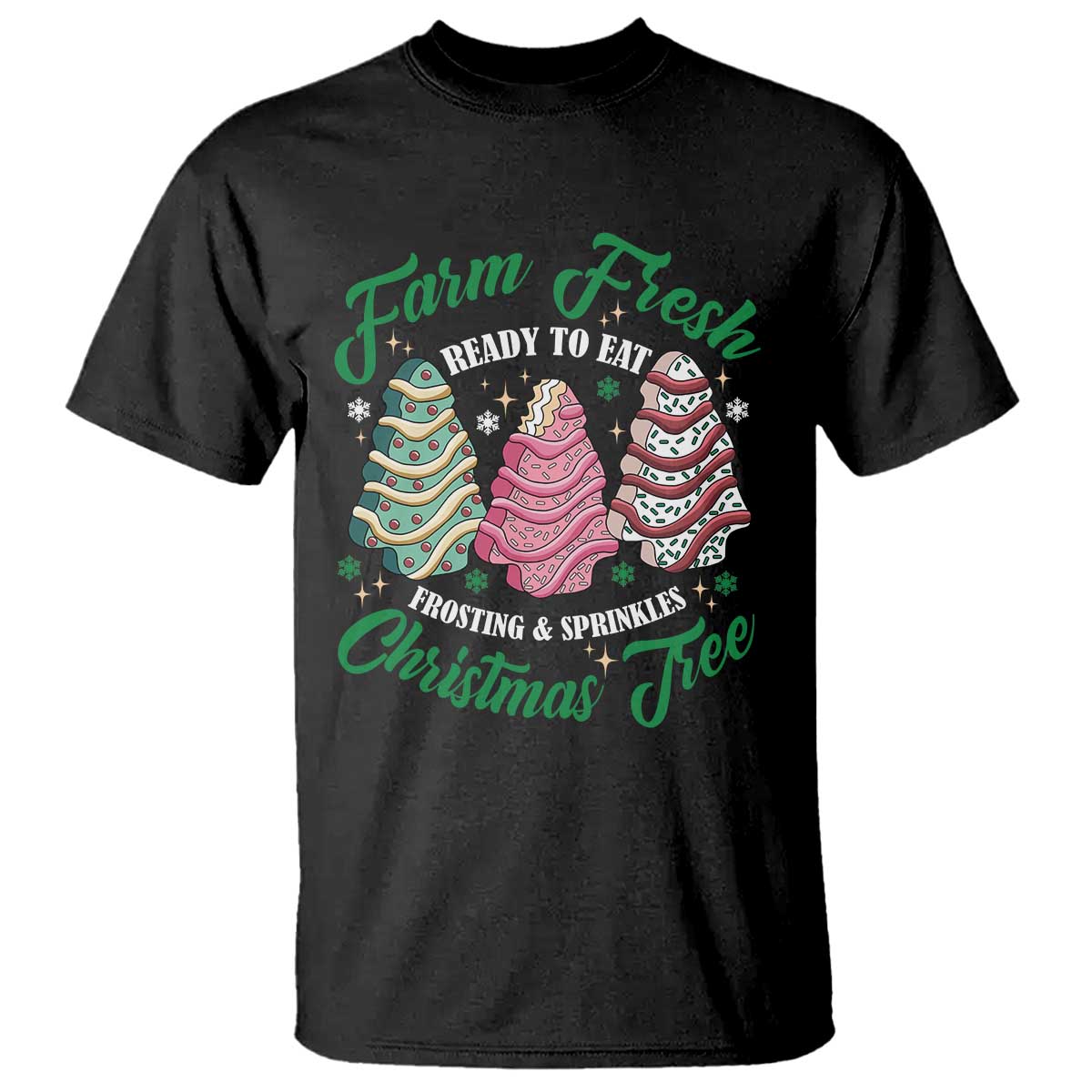 Farm Fresh Christmas Tree Cakes T Shirt TS09 Black Print Your Wear