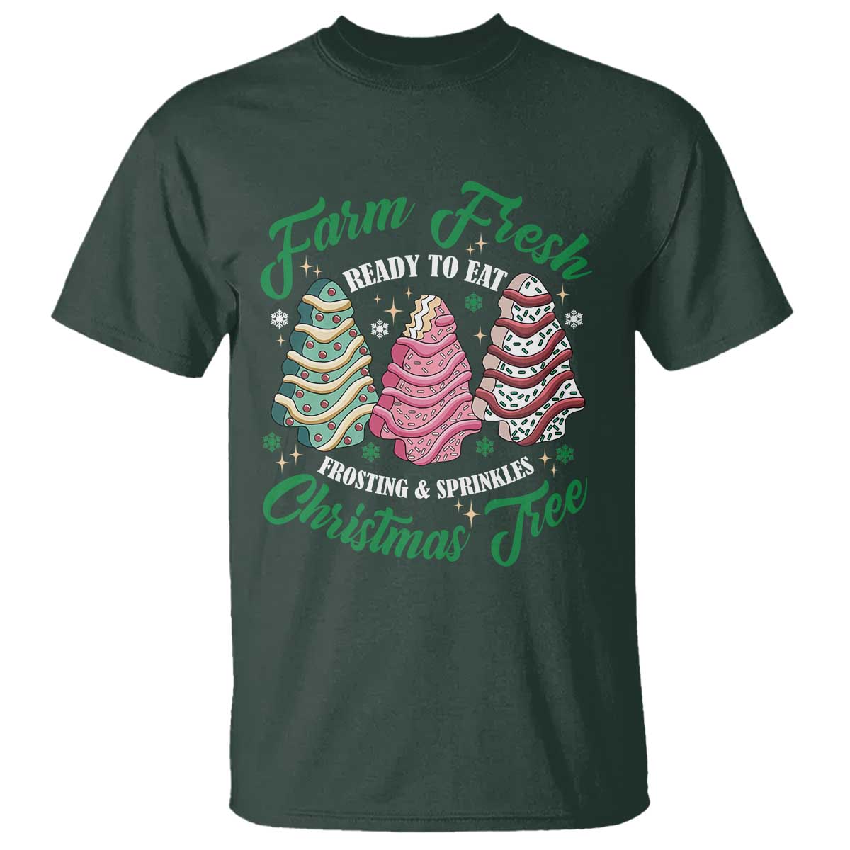 Farm Fresh Christmas Tree Cakes T Shirt TS09 Dark Forest Green Print Your Wear