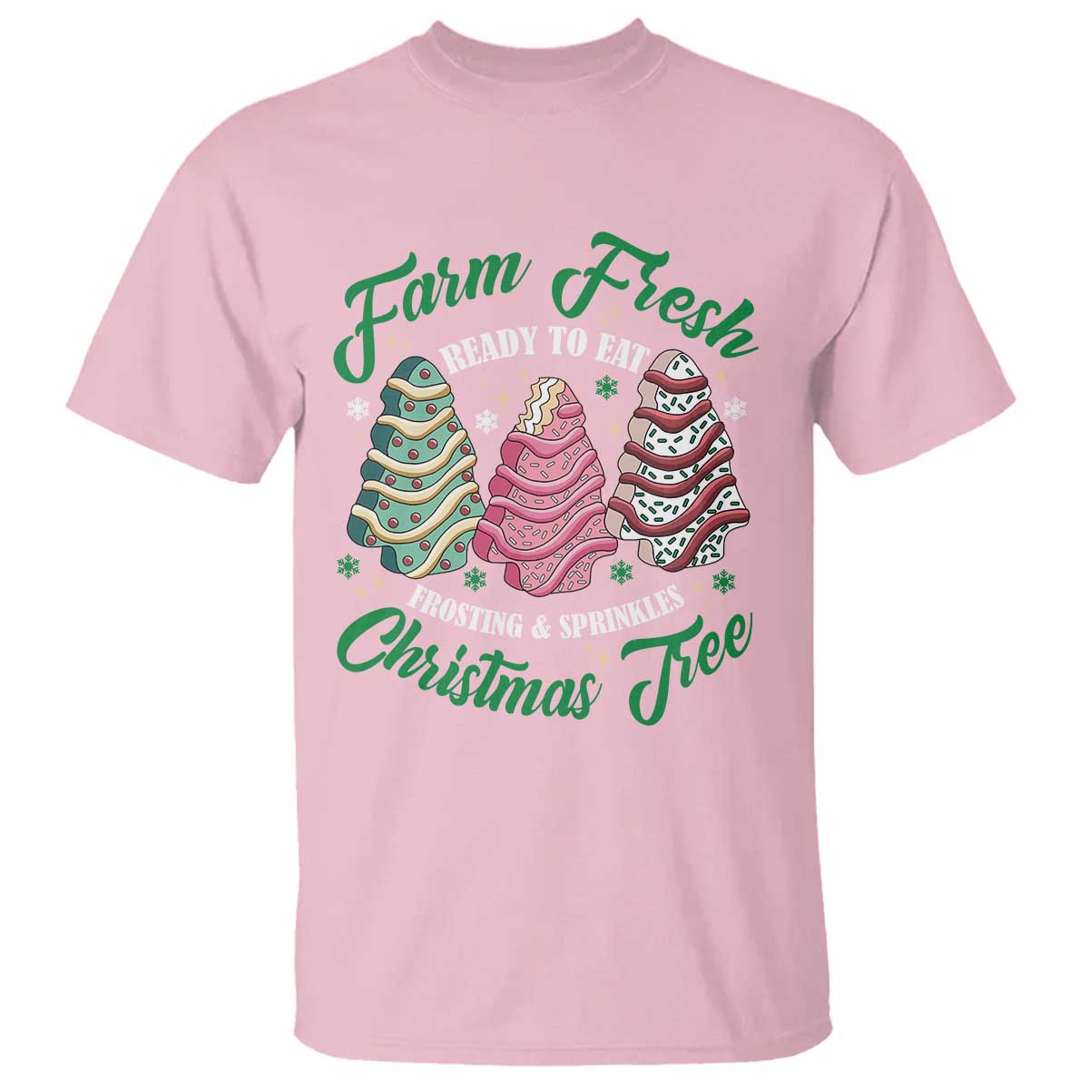 Farm Fresh Christmas Tree Cakes T Shirt TS09 Light Pink Print Your Wear
