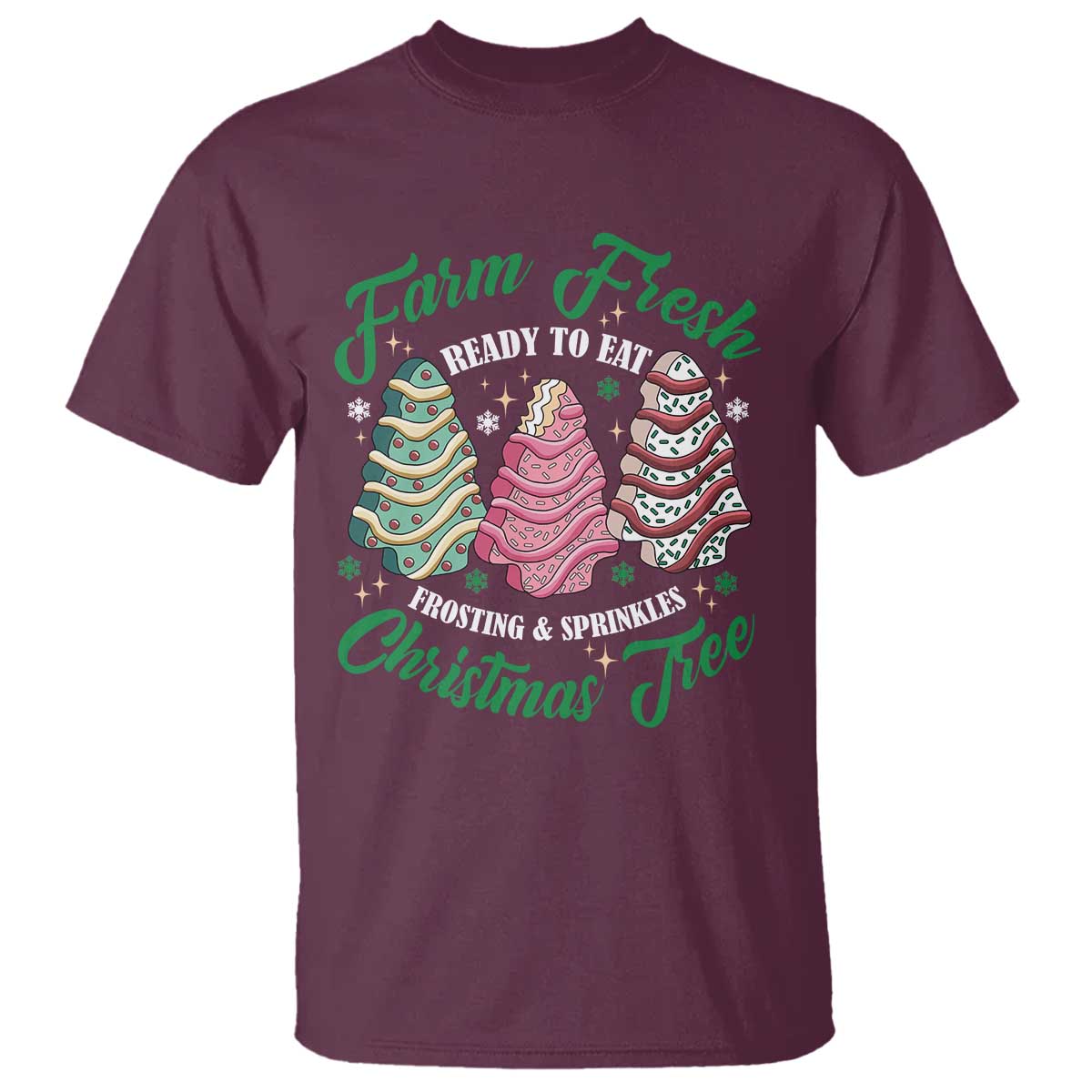 Farm Fresh Christmas Tree Cakes T Shirt TS09 Maroon Print Your Wear