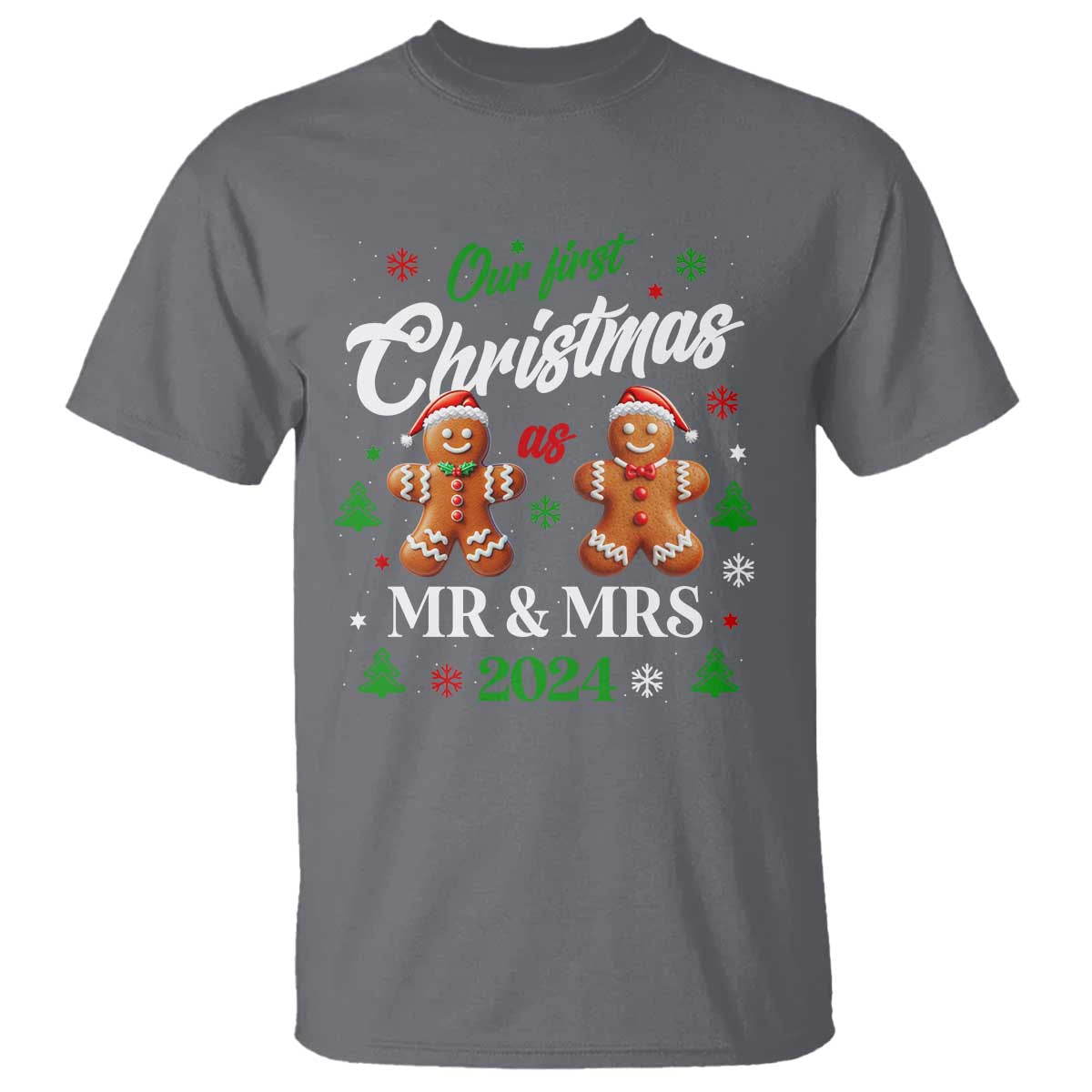 Our First Christmas As Mr Mrs 2024 T Shirt Cute Gingerbread Couple TS09 Charcoal Print Your Wear