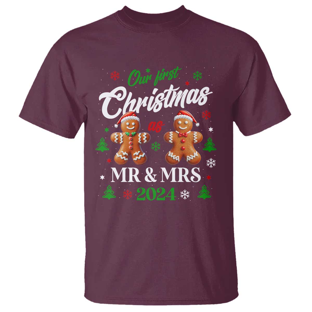 Our First Christmas As Mr Mrs 2024 T Shirt Cute Gingerbread Couple TS09 Maroon Print Your Wear