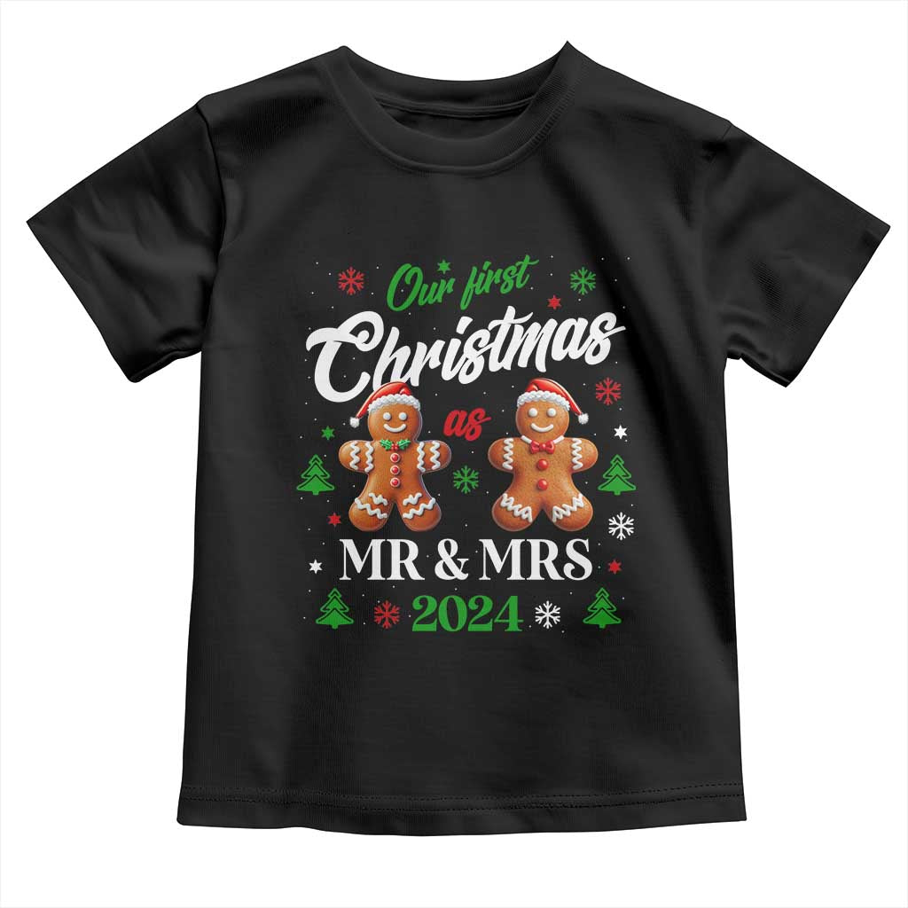 Our First Christmas As Mr Mrs 2024 Toddler T Shirt Cute Gingerbread Couple TS09 Black Print Your Wear