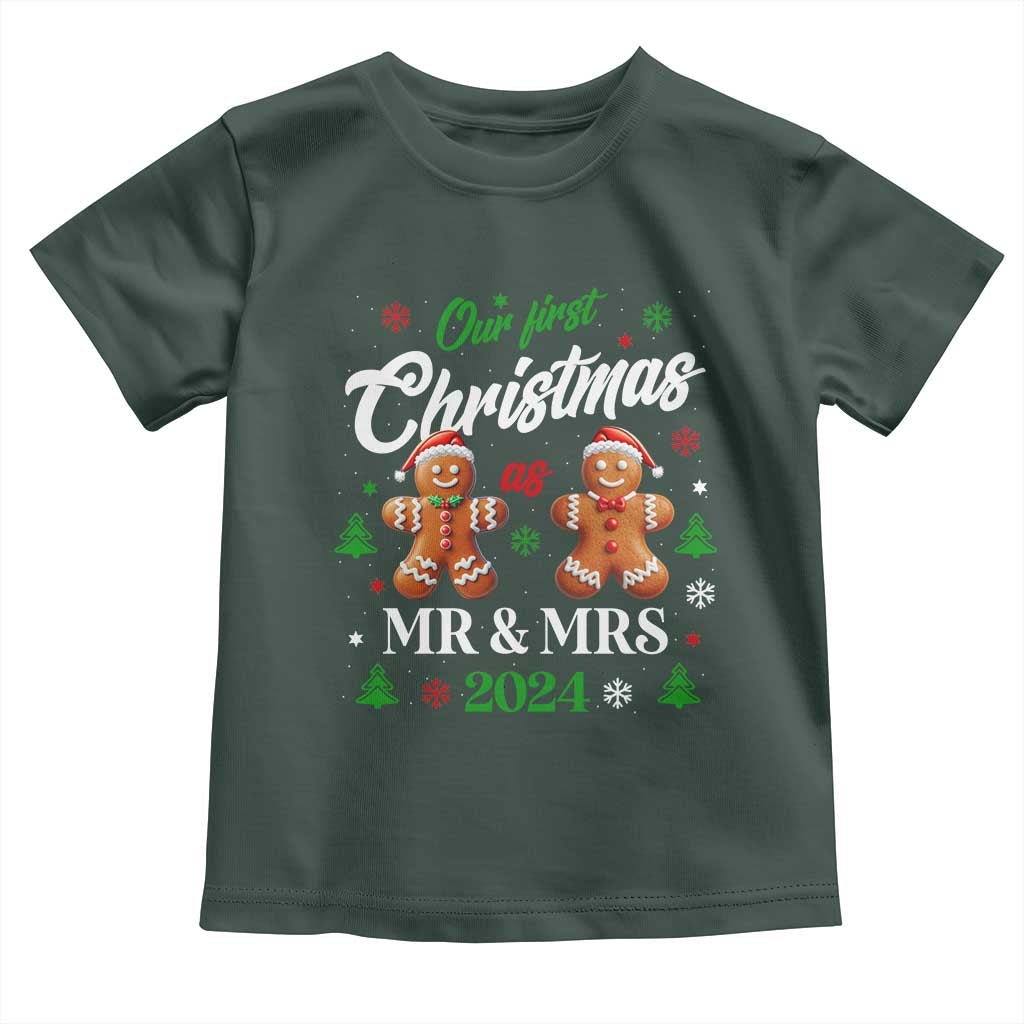 Our First Christmas As Mr Mrs 2024 Toddler T Shirt Cute Gingerbread Couple TS09 Dark Forest Green Print Your Wear