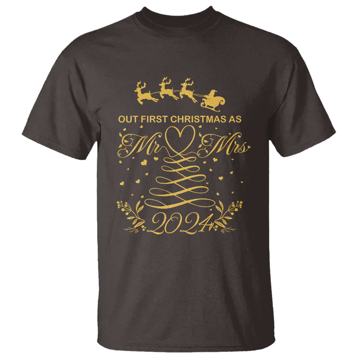 Our First Christmas As Mr Mrs 2024 Matching Couple T Shirt TS09 Dark Chocolate Print Your Wear