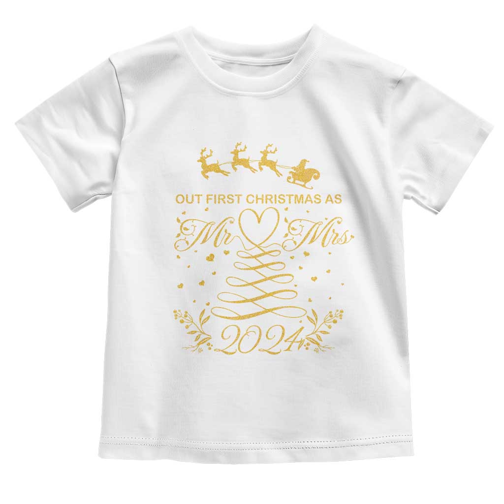 Our First Christmas As Mr Mrs 2024 Matching Couple Toddler T Shirt TS09 White Print Your Wear