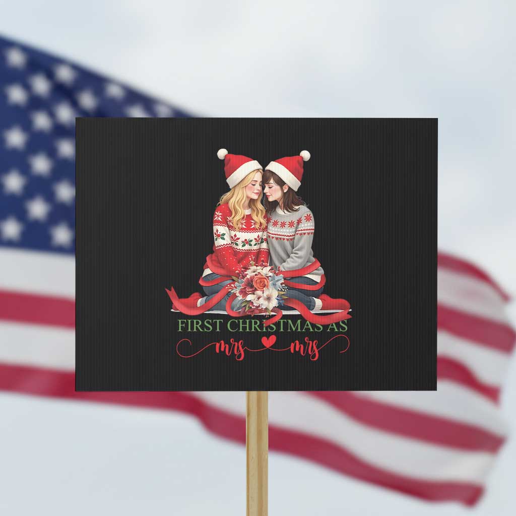 Our First Christmas As Mrs Mrs Protest Sign LGBT Les Couple Xmas TS09 Horizontal 18" × 24" Black Print Your Wear