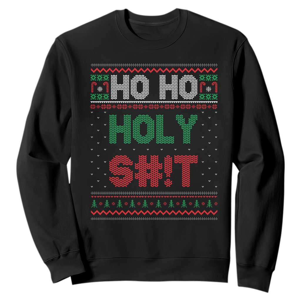 Funny Christmas Sweatshirt Ho Ho Holy Shit TS09 Black Print Your Wear