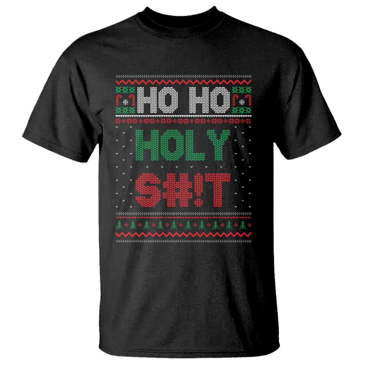 Funny Christmas T Shirt Ho Ho Holy Shit TS09 Black Print Your Wear