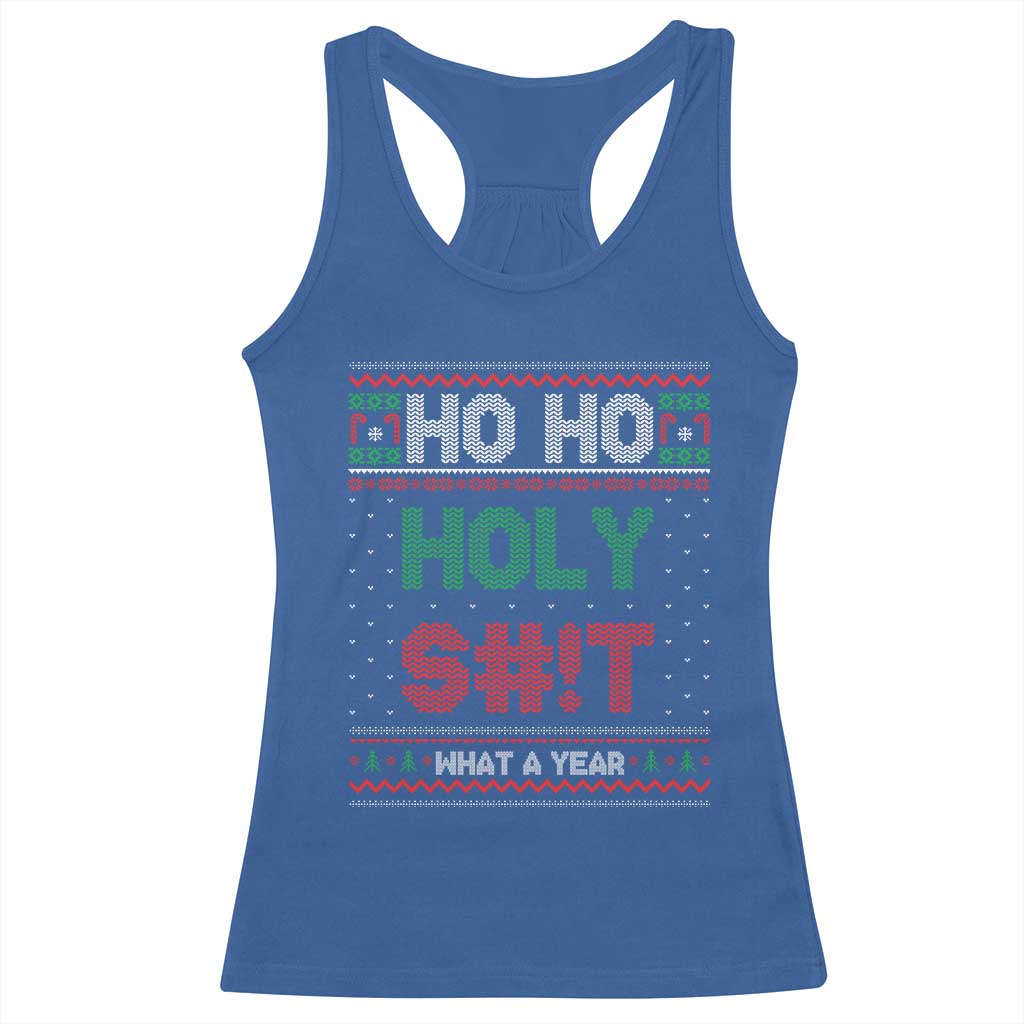 Funny Christmas Racerback Tank Top Ho Ho Holy S#!t What A Year - PrintYourWear Size: XS Color: Royal Blue