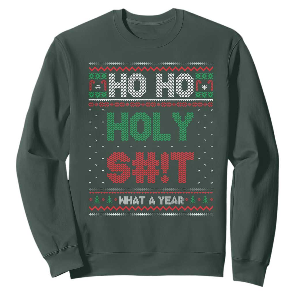 Funny Christmas Sweatshirt Ho Ho Holy S#!t What A Year - PrintYourWear Size: S Color: Dark Forest Green