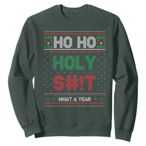 Funny Christmas Sweatshirt Ho Ho Holy S#!t What A Year - PrintYourWear Size: S Color: Dark Forest Green
