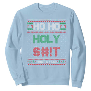 Funny Christmas Sweatshirt Ho Ho Holy S#!t What A Year - PrintYourWear Size: S Color: Light Blue