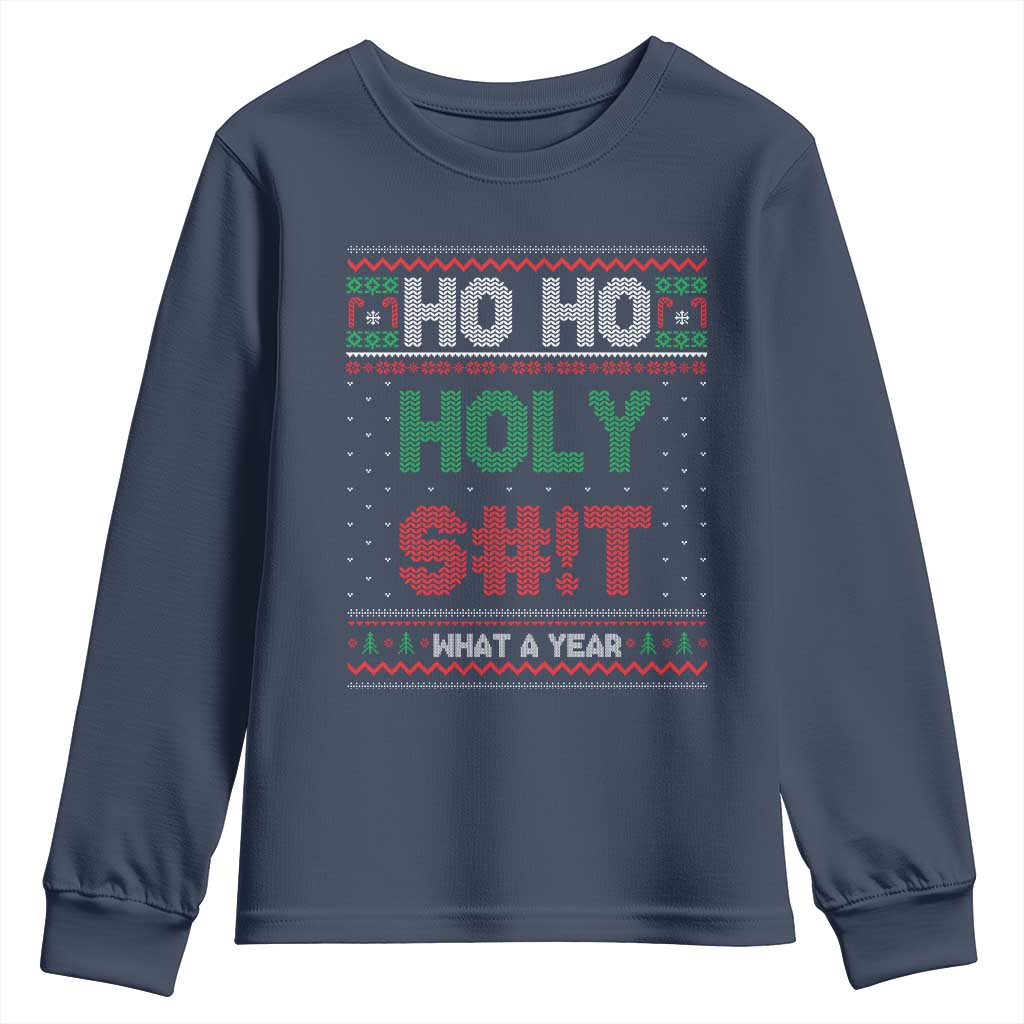 Funny Christmas Youth Sweatshirt Ho Ho Holy S#!t What A Year - PrintYourWear Size: S Color: Navy