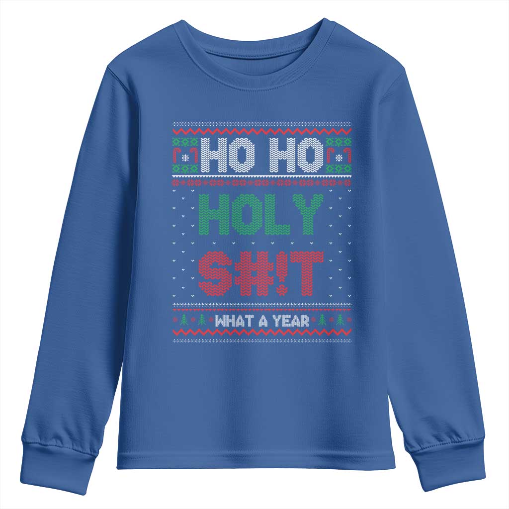 Funny Christmas Youth Sweatshirt Ho Ho Holy S#!t What A Year - PrintYourWear Size: S Color: Royal Blue