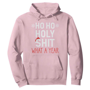 Funny Christmas Hoodie Ho Ho Holy Shit What A Year TS09 Light Pink Print Your Wear