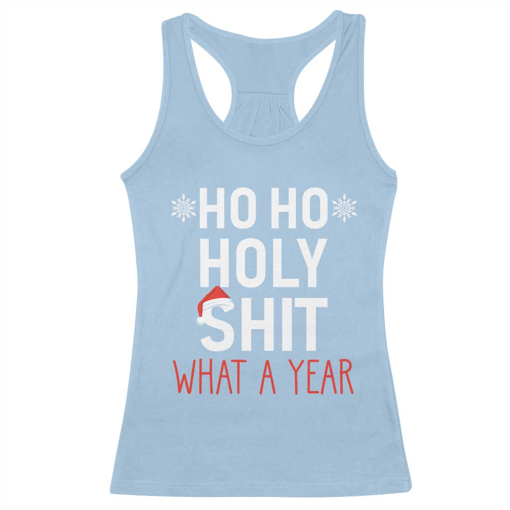 Funny Christmas Racerback Tank Top Ho Ho Holy Shit What A Year TS09 Light Blue Print Your Wear