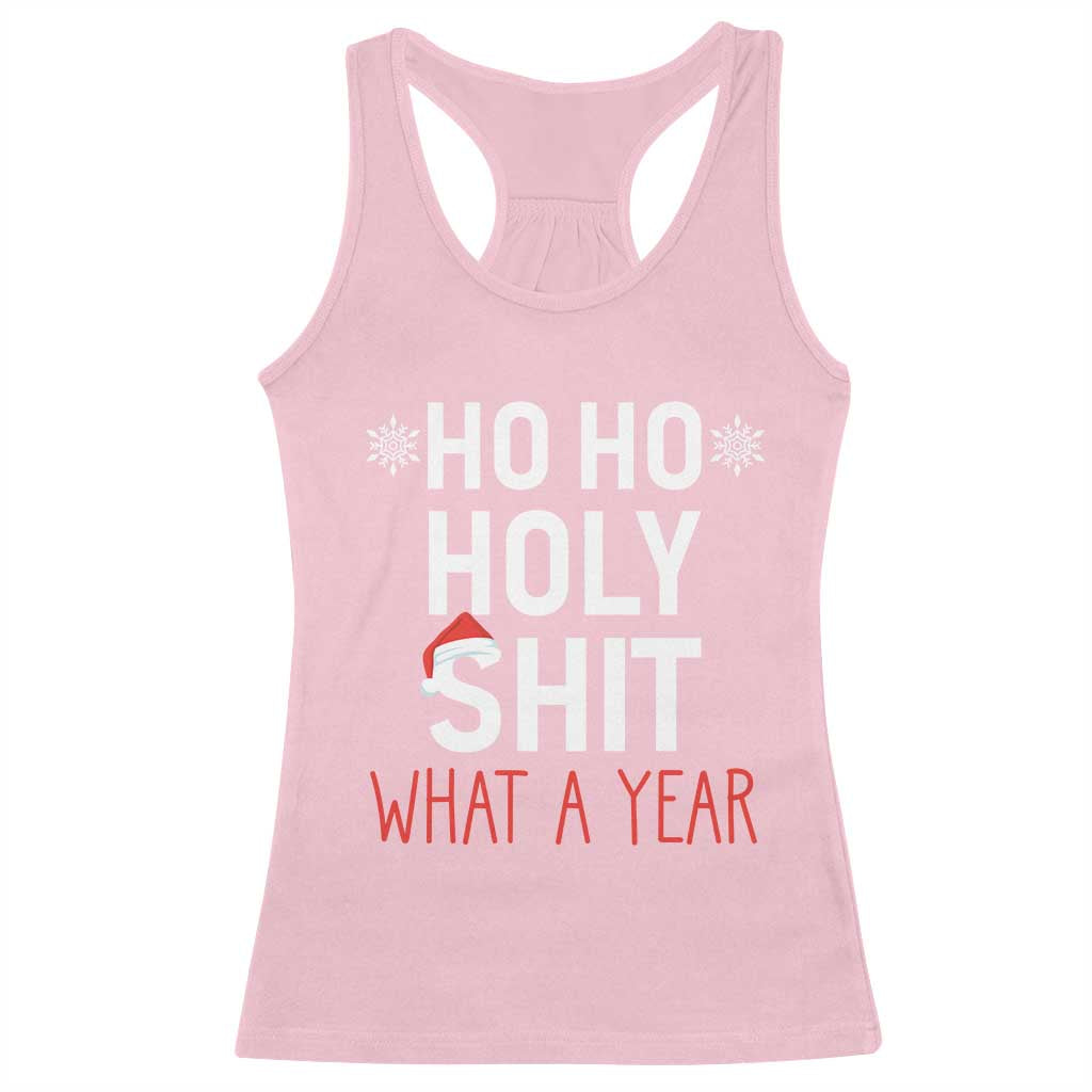 Funny Christmas Racerback Tank Top Ho Ho Holy Shit What A Year TS09 Light Pink Print Your Wear