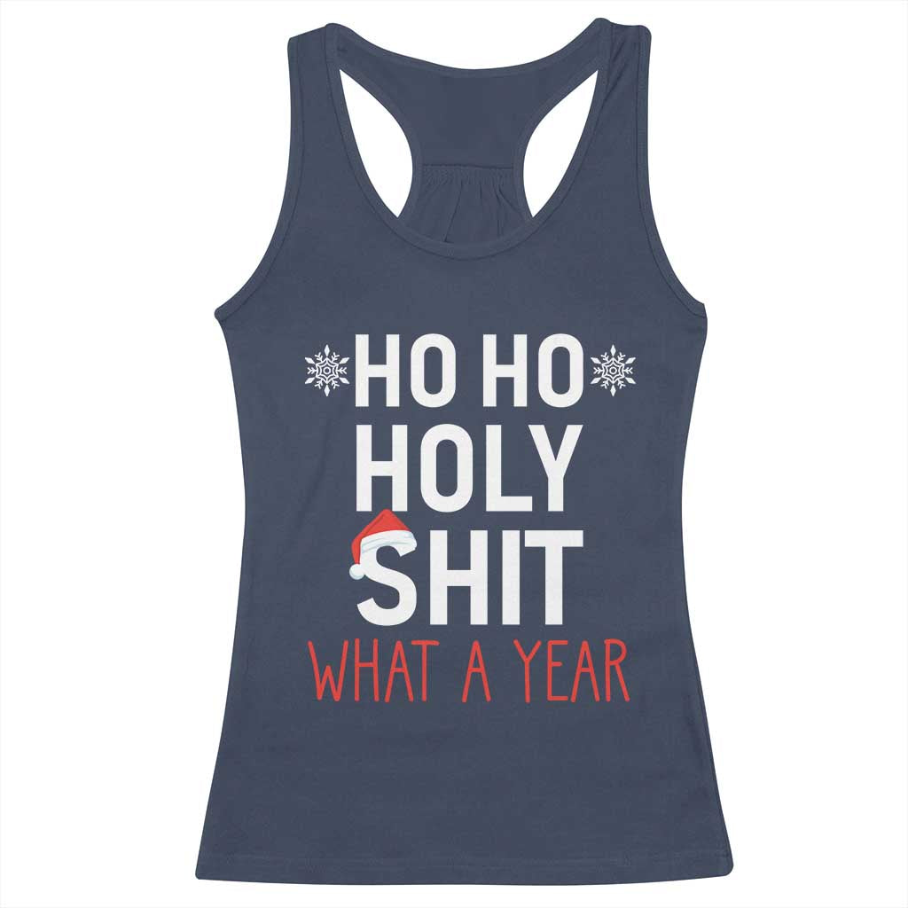 Funny Christmas Racerback Tank Top Ho Ho Holy Shit What A Year TS09 Navy Print Your Wear