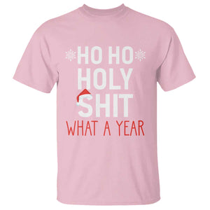 Funny Christmas T Shirt Ho Ho Holy Shit What A Year TS09 Light Pink Print Your Wear