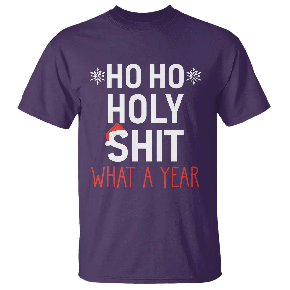 Funny Christmas T Shirt Ho Ho Holy Shit What A Year TS09 Purple Print Your Wear