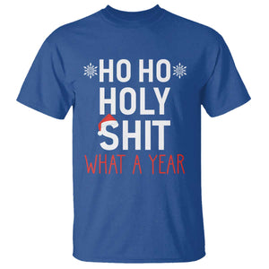 Funny Christmas T Shirt Ho Ho Holy Shit What A Year TS09 Royal Blue Print Your Wear