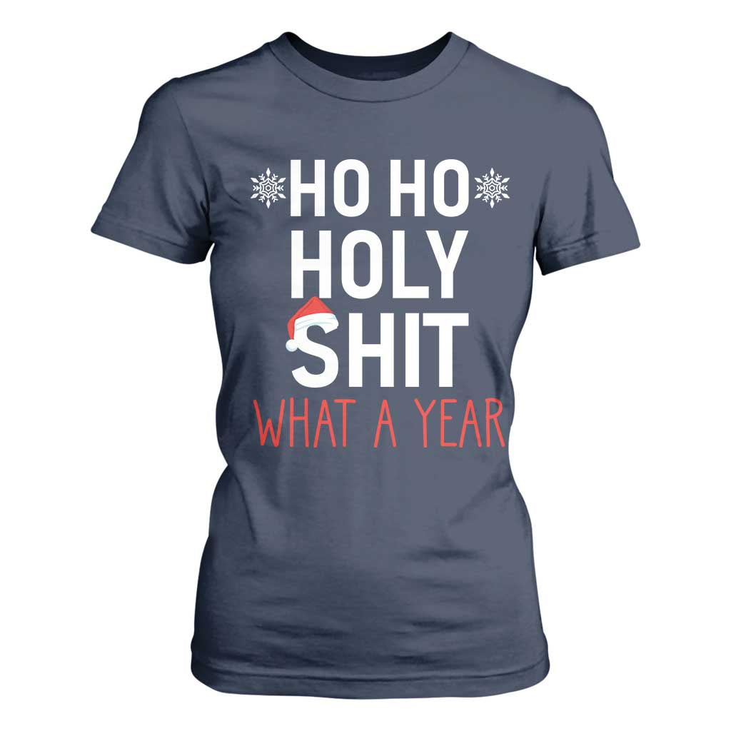 Funny Christmas T Shirt For Women Ho Ho Holy Shit What A Year TS09 Navy Print Your Wear