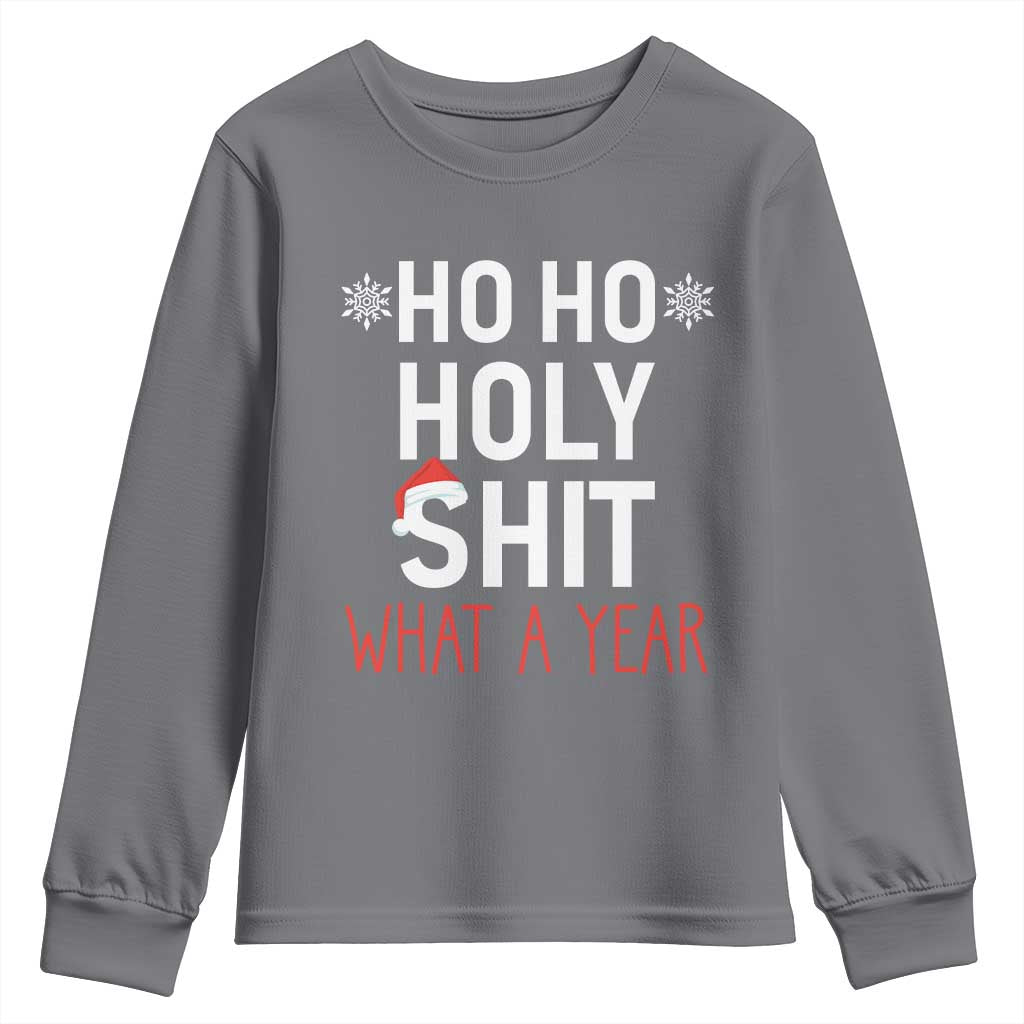 Funny Christmas Youth Sweatshirt Ho Ho Holy Shit What A Year TS09 Charcoal Print Your Wear