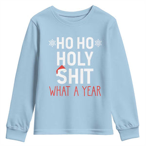 Funny Christmas Youth Sweatshirt Ho Ho Holy Shit What A Year TS09 Light Blue Print Your Wear