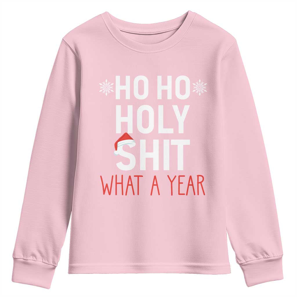Funny Christmas Youth Sweatshirt Ho Ho Holy Shit What A Year TS09 Light Pink Print Your Wear