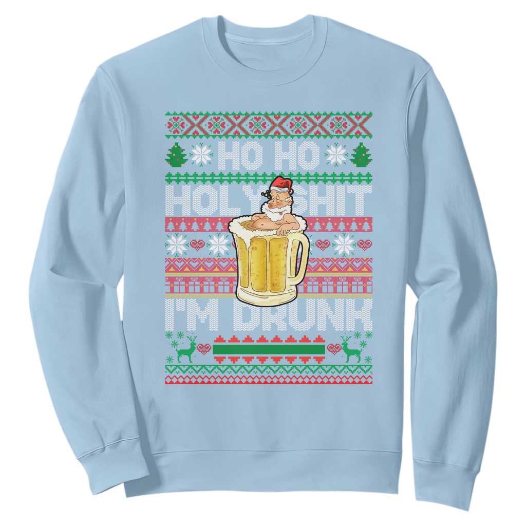 Funny Christmas Sweatshirt Ho Ho Holy Shit I'm Drunk Santa Drinking Beer TS09 Light Blue Print Your Wear