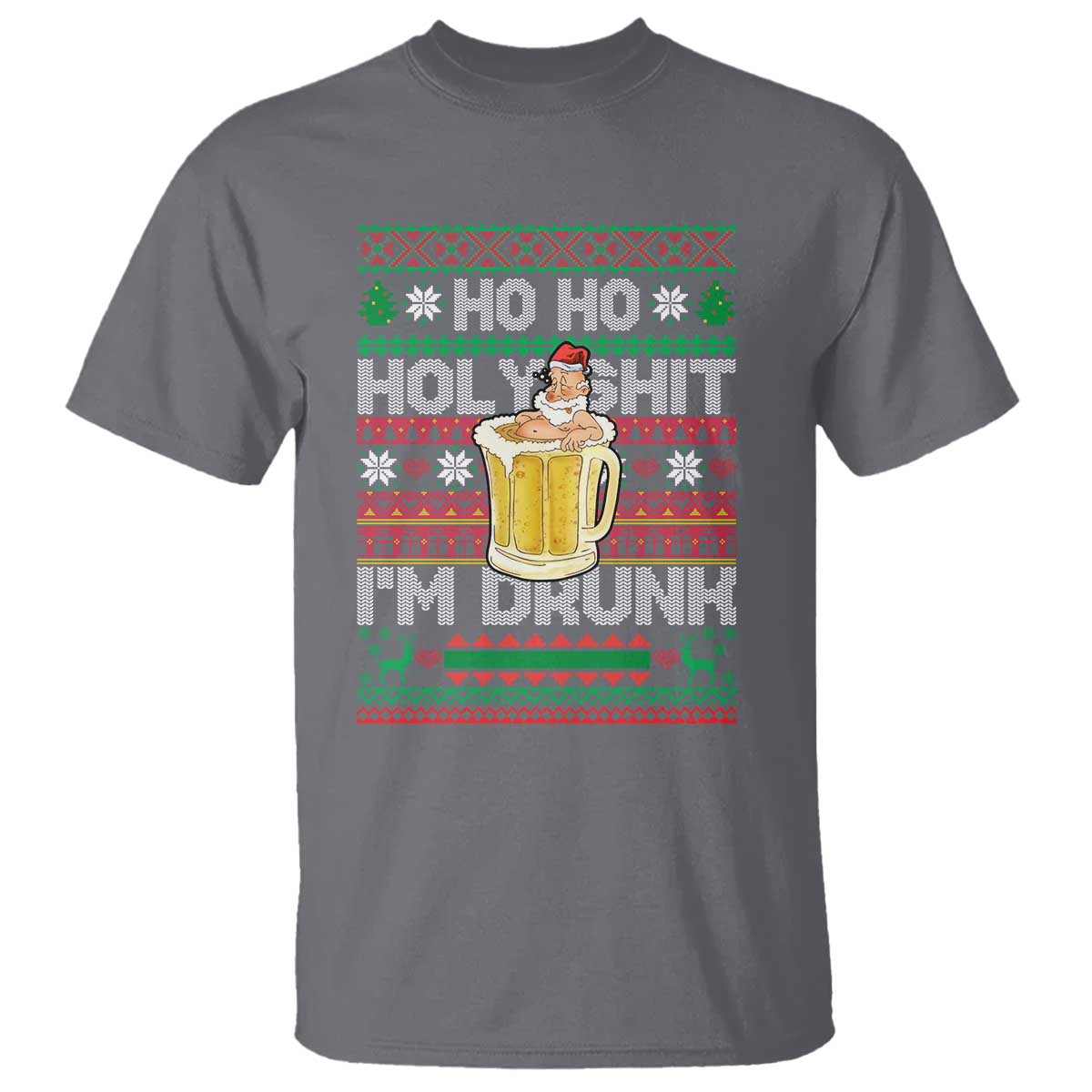 Funny Christmas T Shirt Ho Ho Holy Shit I'm Drunk Santa Drinking Beer TS09 Charcoal Print Your Wear