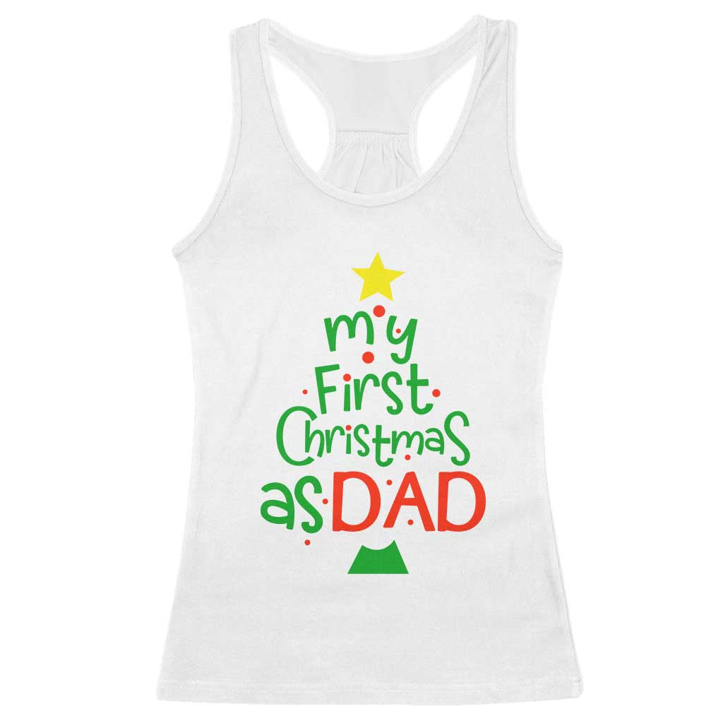 My First Christmas As Dad Family Matching Racerback Tank Top TS09 White Print Your Wear