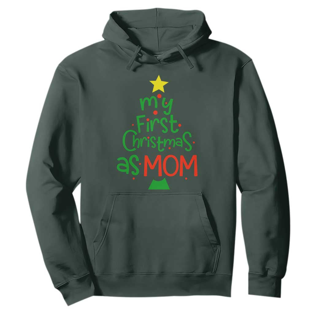 My First Christmas As Mom Family Matching Hoodie TS09 Dark Forest Green Print Your Wear