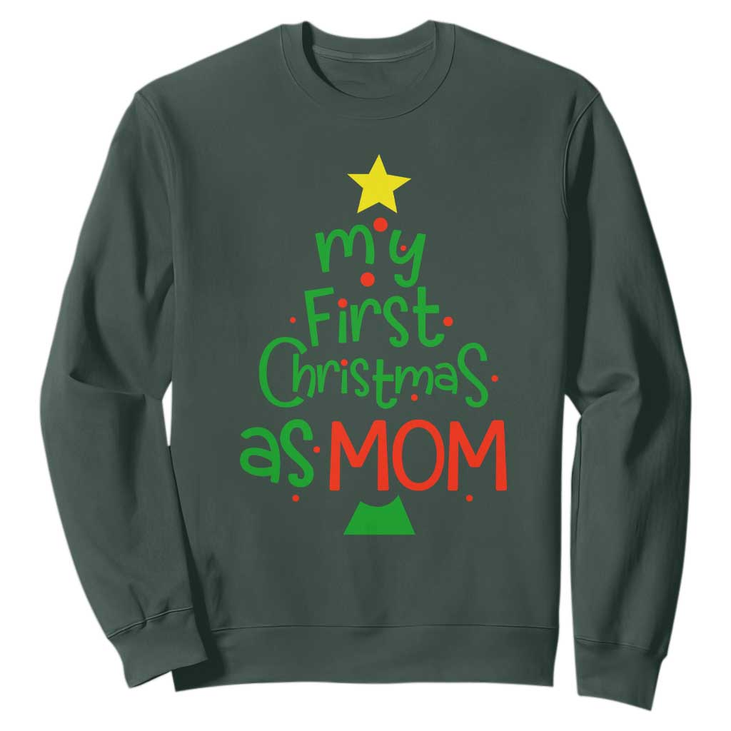 My First Christmas As Mom Family Matching Sweatshirt TS09 Dark Forest Green Print Your Wear