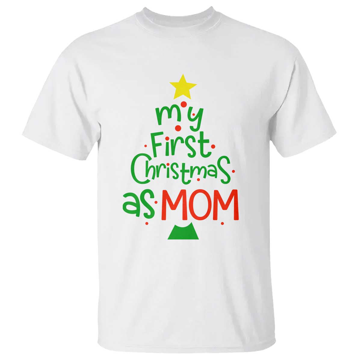 My First Christmas As Mom Family Matching T Shirt TS09 White Print Your Wear