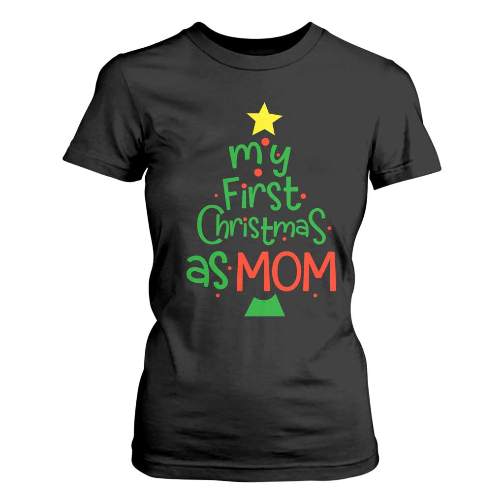 My First Christmas As Mom Family Matching T Shirt For Women TS09 Black Print Your Wear