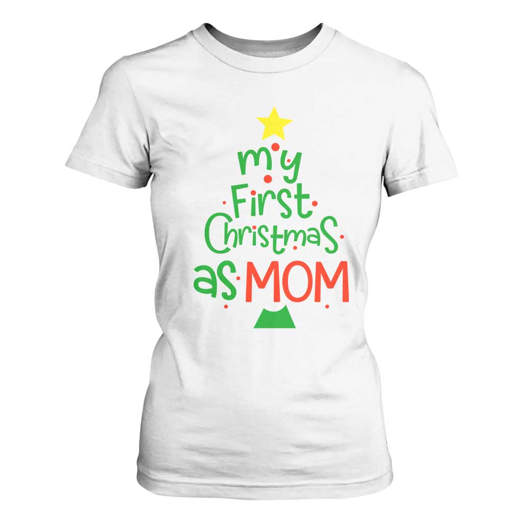 My First Christmas As Mom Family Matching T Shirt For Women TS09 White Print Your Wear