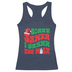 Funny First Christmas Racerback Tank Top Sorry Santa I Drank The Milk TS09 Navy Print Your Wear