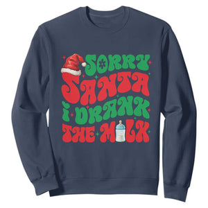 Funny First Christmas Sweatshirt Sorry Santa I Drank The Milk TS09 Navy Print Your Wear