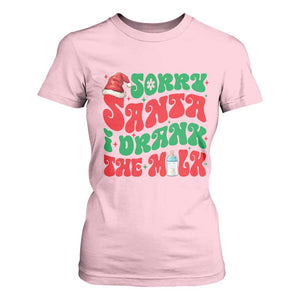 Funny First Christmas T Shirt For Women Sorry Santa I Drank The Milk TS09 Light Pink Print Your Wear